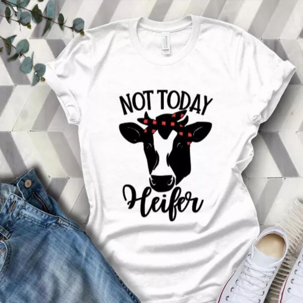 Not today heifer tshirt
